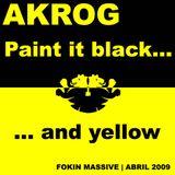 Akrog - Paint it black ... and yellow