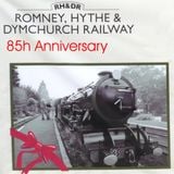 85th Birthday of Romney Hythe and Dymchurch Railway