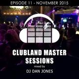 Clubland Master Sessions - UK Club Mix - Episode 11 (November 2015)