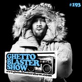 GHETTOBLASTERSHOW #193 (oct. 11/14)