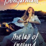 Derek Jarman: Sites and Spaces - Hilary Powell: Prospecting Past and Future England