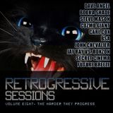 Retrogressive Sessions 8 - The Harder They Progress