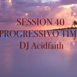 session 40 progressivo time