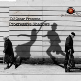 DJ Cesar Presents Progressive Shadows 003