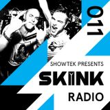Skink Radio 011 - Showtek