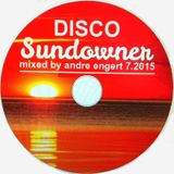 Disco Sundowner 2015 - Mixed By Andre Engert