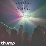 BAILEWAVE: MAGAL