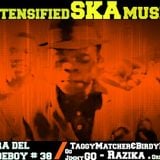 Intensified Ska Music # 38 Hora del Rudeboy Radio Show