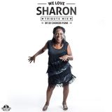 We Love Sharon Mixed by DJ Chorizo Funk