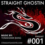 SGP001 - Transdimensional Dipset Part 2 by Tomahawk Bang (Straight Ghostin Podcast)