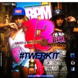 BPM Vol 13 ( Twerk It )
