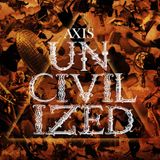 AXIS UNCIVILIZED PROMO mixed by MUTA