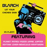 LET YOUR CHICKEN SKIN ( Blarch )