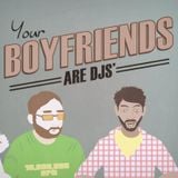 Your Boyfriends Are DJs - Uptempo Downtempo Mixtape (live)