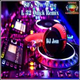 80's New Wave - The Quick Exclusive Remix