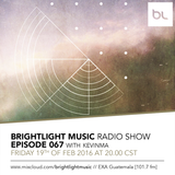 #067 BrightLight Music Radio Show with KevinMa