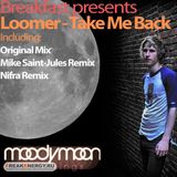 BREAKFAST & LOOMER-TAKE ME BACK (ORIGINAL MIX)