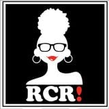 RCR! Presents Real Discussions w/ Real Chicks #2