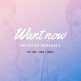 Want Now | REDBULLY