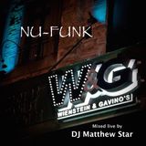 DJ Matthew Star presents: Nu-Funk (Live from W&G's)