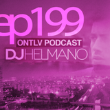 ONTLV PODCAST - Trance From Tel-Aviv - Episode 199 - Mixed By DJ Helmano
