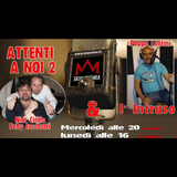 Attenti a noi 2! - Radio MusMea