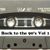 Back to the 90's Mega mix Vol 1 By DJ Tony Bear