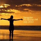 bangster - my summer chill (July 2013)