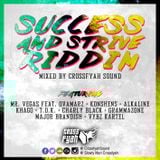 Crossfyah Sound - Success & strive Riddim mini-mixtape (Feb. 2015)