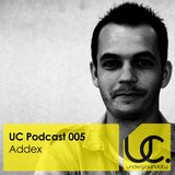 Underground City Podcast 005 by Addex