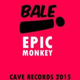 Bale - Epic Monkey