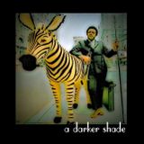 A Darker Shade