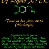 Dj Liquid XTC - Tanz in den Mai 2013 (Hardstyle)