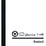 Cyberia 14: Bastard (2006)