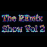 The REmix Show Vol 2