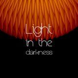 Light in the darkness