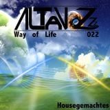 DJ Altavozzz - Way of Life 022 (Housegemachtes)