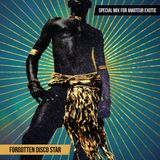 Forgotten Disco Star – Special mix for Amateur Exotic