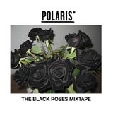 THE BLACK ROSES MIXTAPE