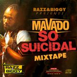 Mavado – So Suicidal Mixtape (Mixed By Razz & Biggy)