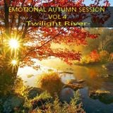 EMOTIONAL AUTUMN SESSION VOL 4 - Twilight River -