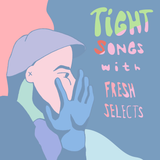 Tight Songs - Episode #98 (April 2nd, 2016)