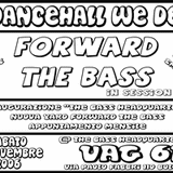 A Dancehall We Deh - FORWARD THE BASS in session @Bologna 2006 part.3