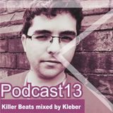 Killer Beats Podcast 013 mixed by Kleber