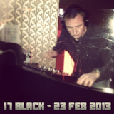 Live Set: 17 Black - 23 February 2013