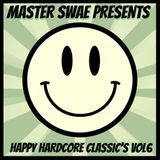 Master Swae Presents Happy Hardcore Classic's VOL06