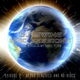 DJ SWING EPIC SESSIONS EPISODE - 2 (RETRO CLASSICS & NU-DISCO)