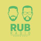 Rub Radio – March 2014