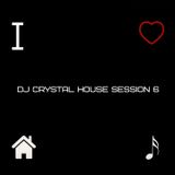 Dj Crystal House Session 6