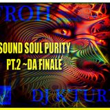 Sound Soul Purity Pt. 2 da Finale!